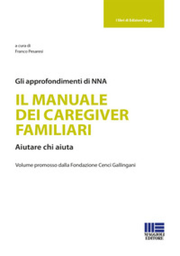 Il manuale dei caregiver familiari - Franco Pesaresi