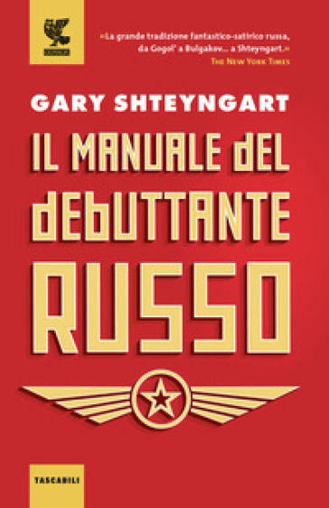 Il manuale del debuttante russo - Gary Shteyngart