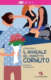 Il manuale del perfetto cornuto