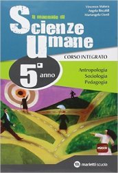 Il manuale di scienze umane. Corso integrato. Per le Scuole superiori. Con e-book. Con espansione online. Vol. 3