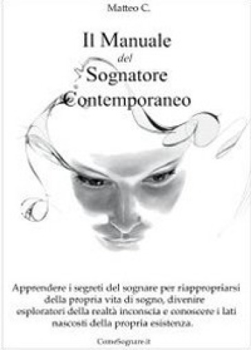 Il manuale del sognatore contemporaneo - Matteo Cicaloni