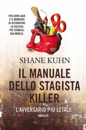 Il manuale dello stagista killer. L avversario più letale