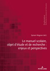 Le manuel scolaire, objet d étude et de recherche : enjeux et perspectives