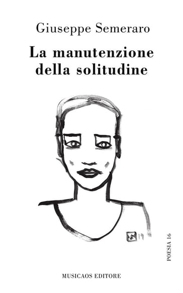 La manutenzione della solitudine - Giuseppe Semeraro