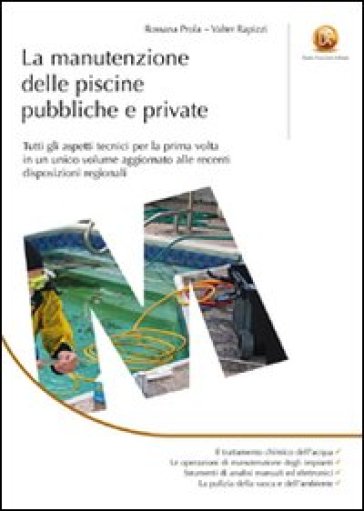 La manutenzione delle piscine pubbliche e private - Rossana Prola - Valter Rapizzi