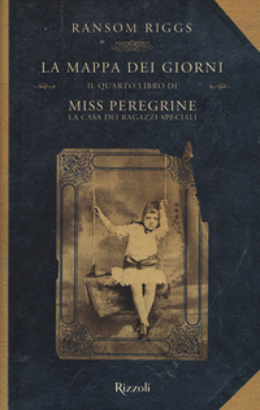 La mappa dei giorni. Il quarto libro di Miss Peregrine. La casa dei ragazzi speciali - Ransom Riggs