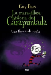 La maravillosa historia de Carapuntada 5 - Una fiera anda suelta