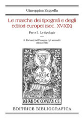 Le marche dei tipografi e degli editori europei (sec. XV-XIX). 5: Parlanti dell