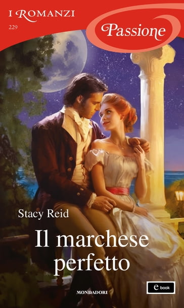 Il marchese perfetto (I Romanzi Passione) - Stacy Reid
