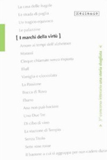 I marchi della virtù. 3° Concorso letterario «Una storia sbagliata» - Vito Nicassio - Fabrizio Pinna - Nicolina Manca