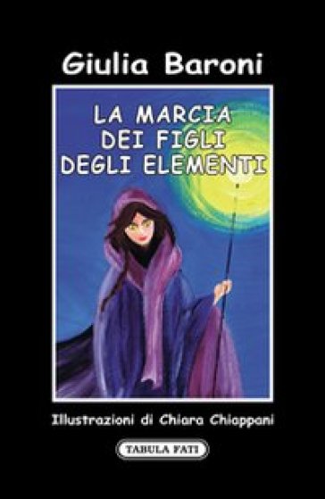 La marcia dei figli degli elementi - Giulia Baroni