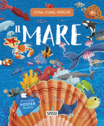 Il mare. Cosa, come, perché. Con Poster - Giulia Pesavento