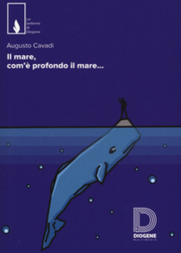 Il mare, com'è profondo il mare - Augusto Cavadi