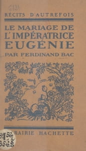 Le mariage de l impératrice Eugénie