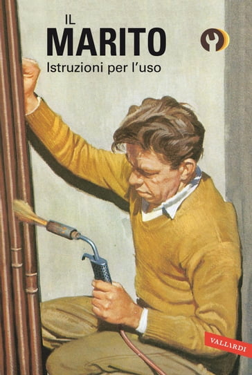 Il marito. Istruzioni per l'uso - Jason Hazeley - Joel Morris