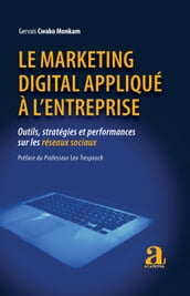 Le marketing digital appliqué à l entreprise