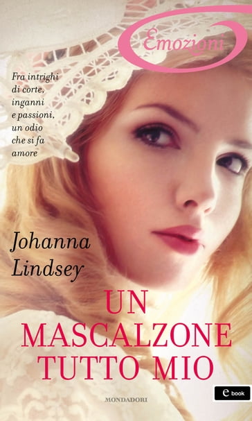 Un mascalzone tutto mio (I Romanzi Emozioni) - Johanna Lindsey