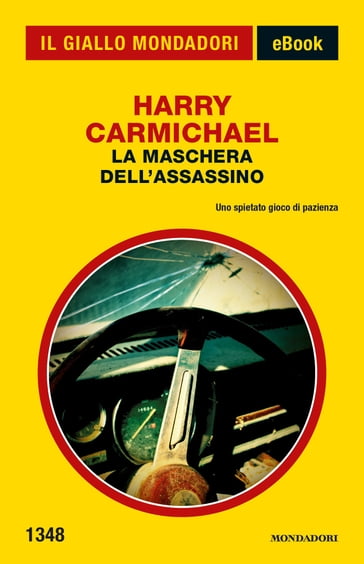 La maschera dell'assassino (Il Giallo Mondadori) - Harry Carmichael