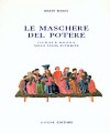 Le maschere del potere. Cultura e politica nella tarda antichità - Mario Mazza