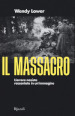 Il massacro. L orrore nazista raccontato in un immagine