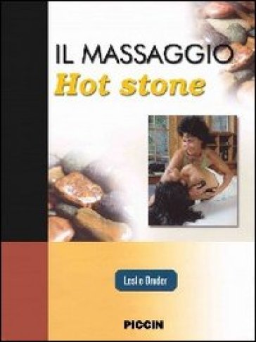 Il massaggio hot stone. Un approccio tridimensionale - Leslie Bruder | 