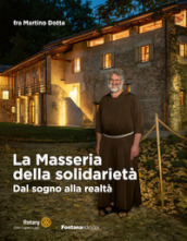 La masseria della solidarietà. Dal sogno alla realtà