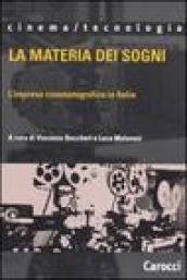 La materia dei sogni. L impresa cinematografica in Italia