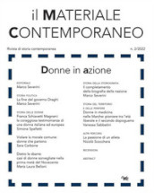 Il materiale contemporaneo. Rivista di storia contemporanea (2022). 2: Donne in azione