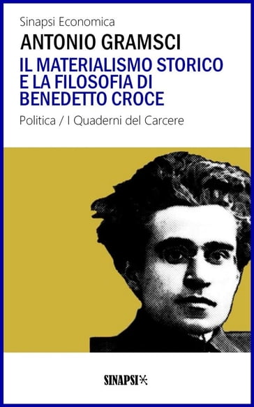 Il materialismo storico e la filosofia di Benedetto Croce - Antonio Gramsci
