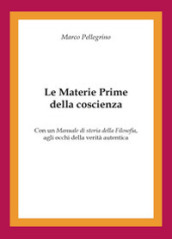 Le materie prime della coscienza