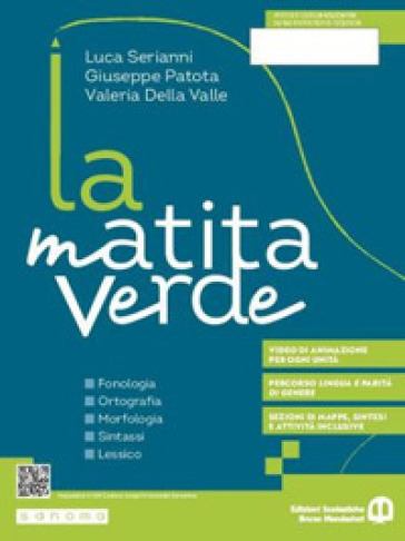 La matita verde. Pack. Con Quaderno, Comunicazione, Sestino. Per la Scuola media. Con e-book. Con espansione online - Luca Serianni - Giuseppe Patota - Valeria Della Valle