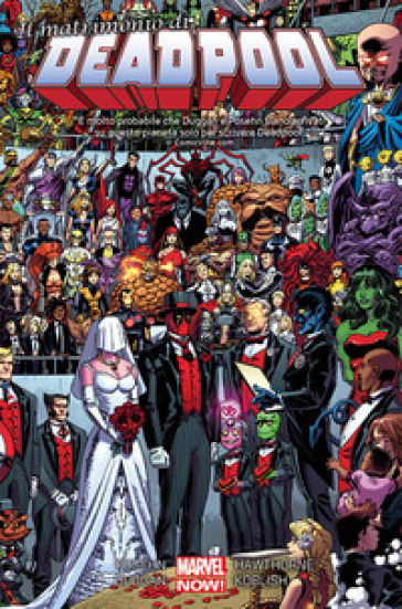 Il matrimonio di Deadpool. Deadpool. 5. - Brian Posehn - Gerry Duggan - Mike Hawthorne - Scott Koblish