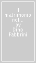 Il matrimonio nel diritto ebraico e israeliano. I suoi rapporti col diritto italiano