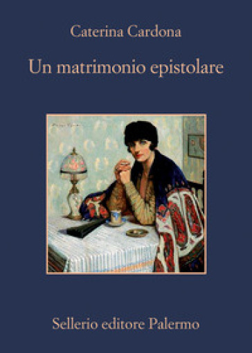 Un matrimonio epistolare. Corrispondenza tra Giuseppe Tomasi di Lampedusa e Alessandra Wolff von Stomersee - Caterina Cardona