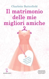 Il matrimonio delle mie migliori amiche