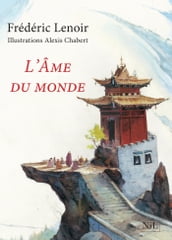 L Âme du monde - Édition illustrée