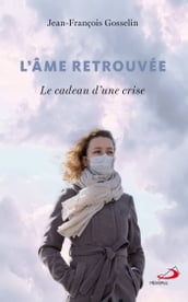 Âme retrouvée (L )