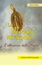 La medaglia miracolosa. L