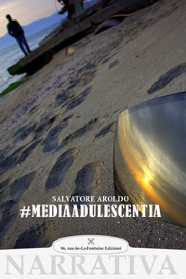 #mediaadulescentia - Salvatore Aroldo