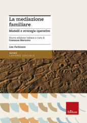 La mediazione familiare. Modelli e strategie operative