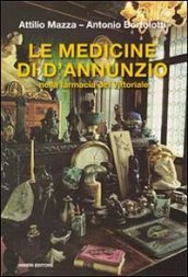 Le medicine di D Annunzio nella farmacia del Vittoriale