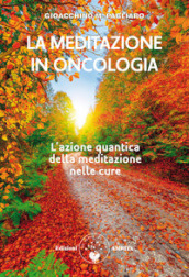 La meditazione in oncologia. L