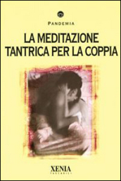 La meditazione tantrica per la coppia