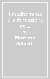 Il mediterraneo e la formazione dei popoli europei (V-X secolo)