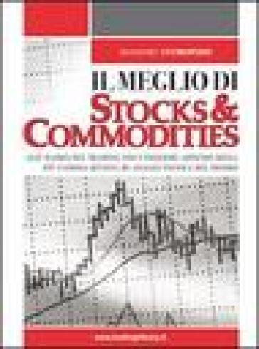 Il meglio di «Stocks & Commodities» - Massimo Intropido