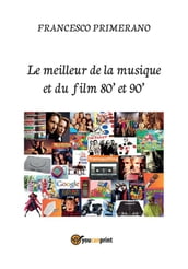 Le meilleur de la musique et du film 80  et 90 