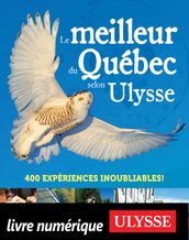 Le meilleur du Québec selon Ulysse