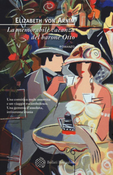 La memorabile vacanza del barone Otto - Elizabeth von Arnim