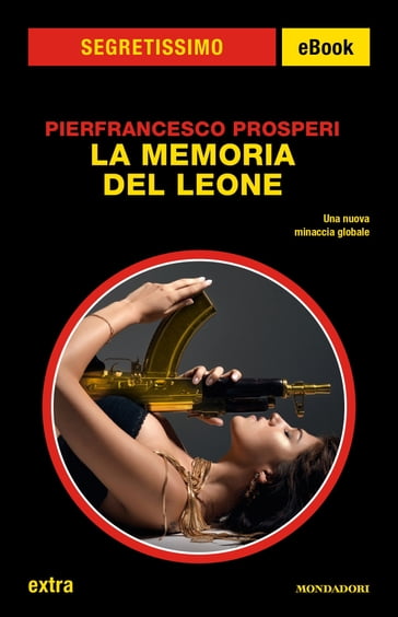 La memoria del Leone (Segretissimo) - Pierfrancesco Prosperi