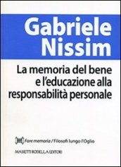 La memoria del bene e l educazione alla responsabilità personale